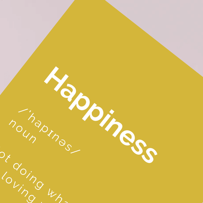 happiness definition yellow poster - inspirational wall art print by The Mood Club